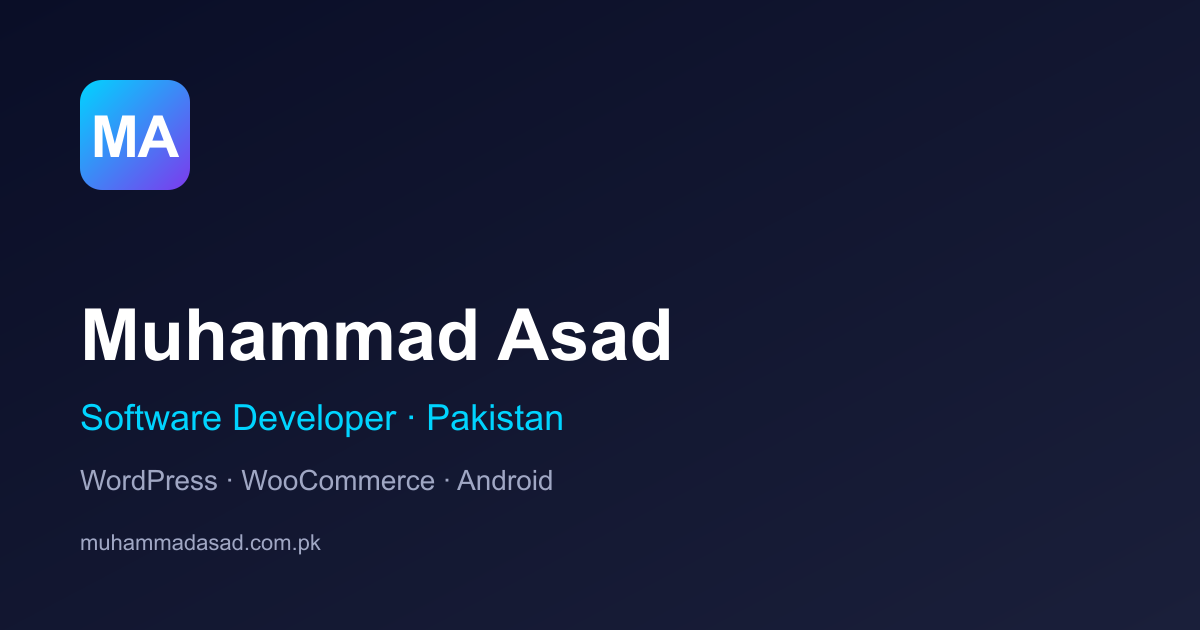 Muhammad Asad — WordPress, WooCommerce & Android Developer in Pakistan